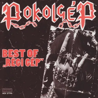 Best of régi gép by Pokolgép