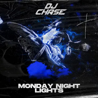 Monday Night Lights by DJ Chase