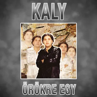 Örökre Egy by Kaly