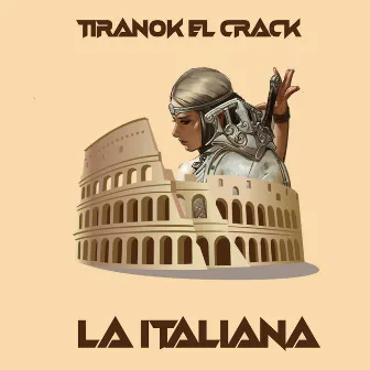 La Italiana by Tiranok el Crack