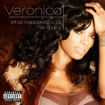 What Happened to Us by Veronica