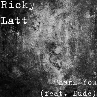 Thank You (feat. Dude) by Ricky Latt