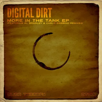 More In The Tank EP by Digital Dirt