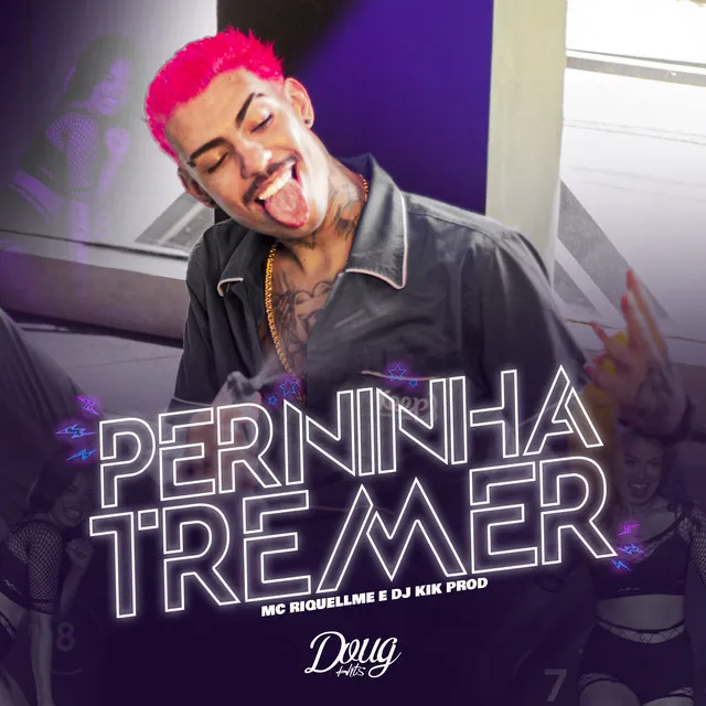 Perninha Tremer