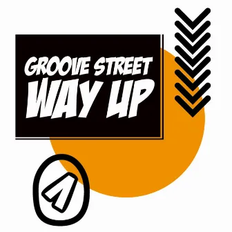 Way Up by Groove Street