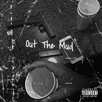 Out The Mud by Vdavis