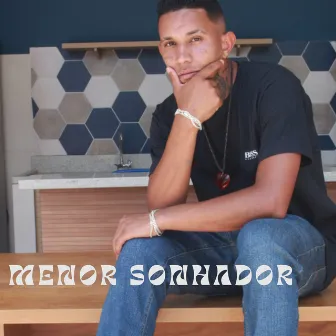 Menor Sonhador by mc delike