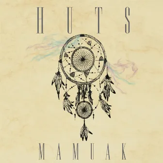 Mamuak by Huts