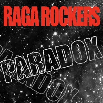 Paradox by Raga Rockers