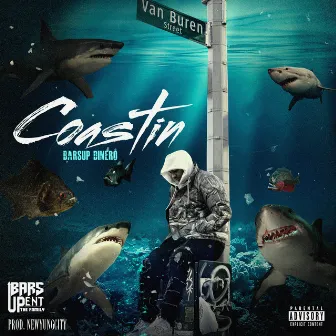 Coastin by BarsUp Dinero