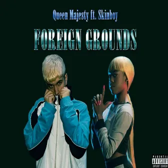 Foreign Grounds by Queen Majesty