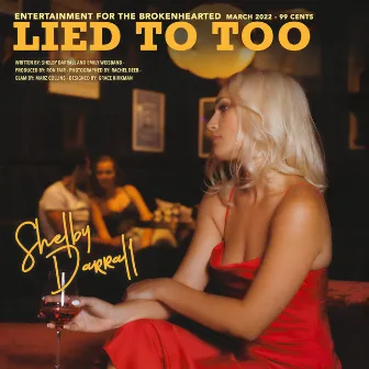 Lied To Too by Shelby Darrall