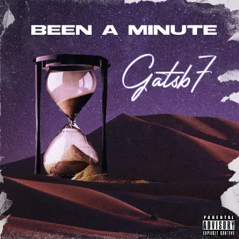 Been a Minute by Gatsb7