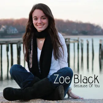 Because of You by Zoe Black