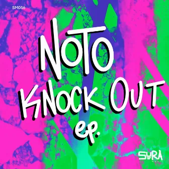 Knock Out by NOTO