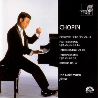 Chopin: 4 Impromptus; 3 Mazurkas; 3 Polonaises; Fantasy on Polish Airs by Jon Nakamatsu