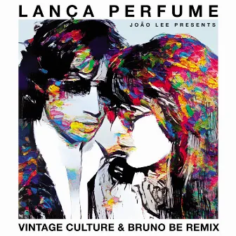 Lança Perfume (Vintage Culture & Bruno Be Remix / Radio Edit) by Rita Lee