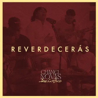 Reverdeceras (Acústico) by Chanel Novas