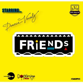 Friends by Donnie Vocals