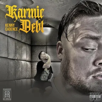 Karmic Debt by Kenny Cadence