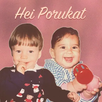 Hei Porukat by TPL