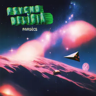 Parsecs by Psycho Delícia