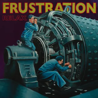 Relax by Frustration