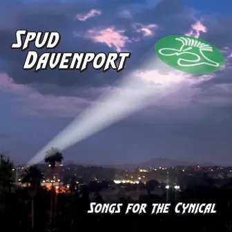 Songs for the Cynical by Spud Davenport