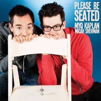 Please Be Seated by Myq Kaplan