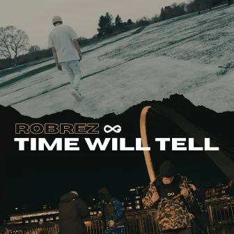 Time Will Tell by RobRez