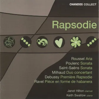 Rhapsodie: French Works for Clarinet & Piano by Janet Hilton