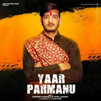 Yaar Parmanu by Vishal Sharma