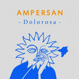 Dolorosa (En Vivo) by Ampersan