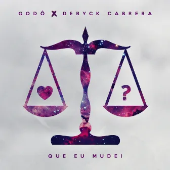 Que Eu Mudei by Deryck Cabrera