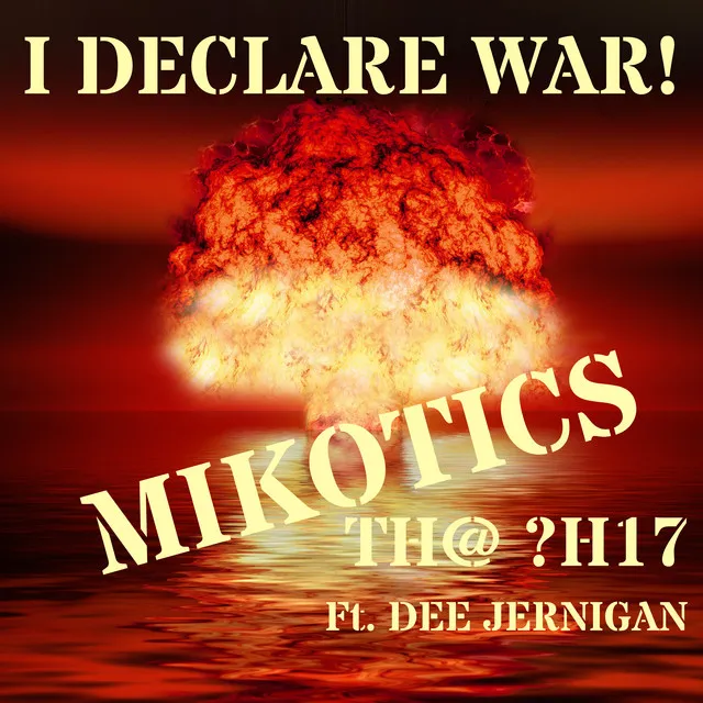 I Declare War!