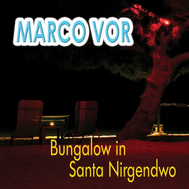 Bungalow In Santa Nirgendwo (Fox Mix 2010)