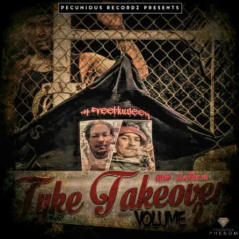 Tyke Takeova, Vol. 2 (Pecunious Recordz Presents) by Tyke ThaMob