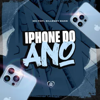 Iphone do Ano by Sillency Bass