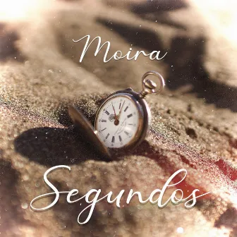 Segundos by Moira