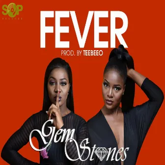 Fever by Gemstones