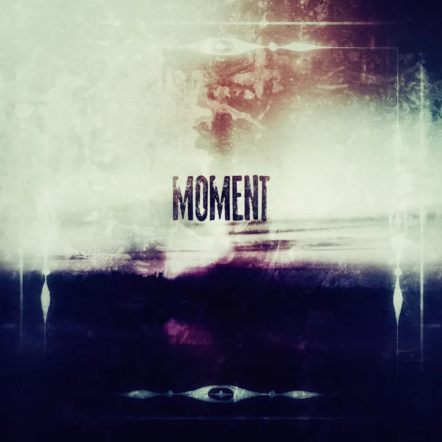 MOMENT