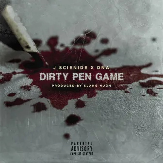 Slang Hugh Presnets: Dirty Pen Game by Jsciende & DNA by Slang Hugh