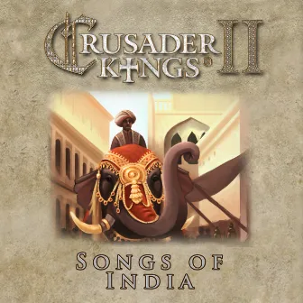 Crusader Kings II: Songs of India by Andreas Waldetoft