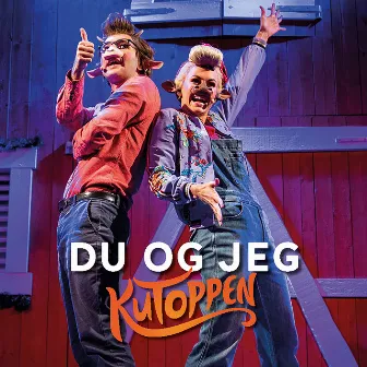 Du og jeg by Kutoppen