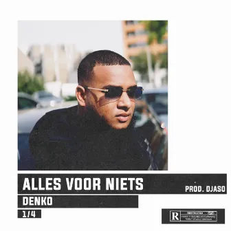 Alles Voor Niets by Denko