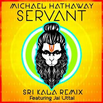 Servant – Sri Kala Remix by Michael Hathaway