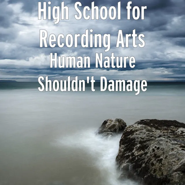 Human Nature Shouldn't Damage