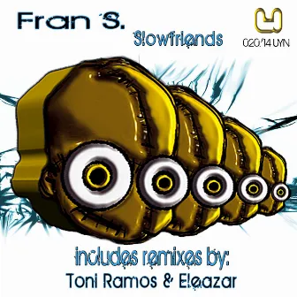 Slowfriends by Fran S.