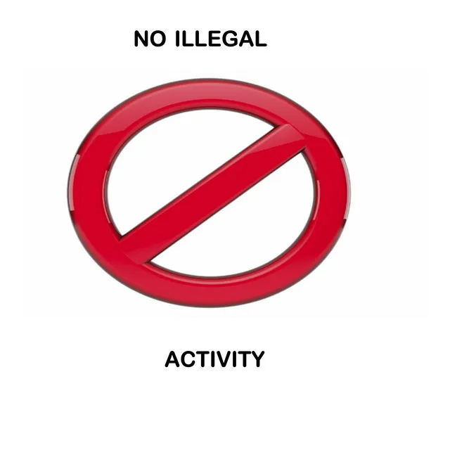 NO ILLEGAL ACTIVITY