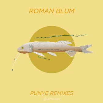 Punye Remixes by Roman Blum